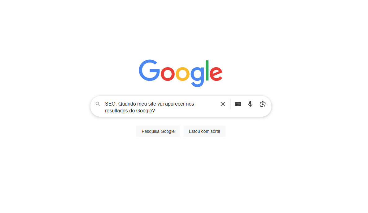 SEO: Quando meu site vai aparecer nos resultados do Google?